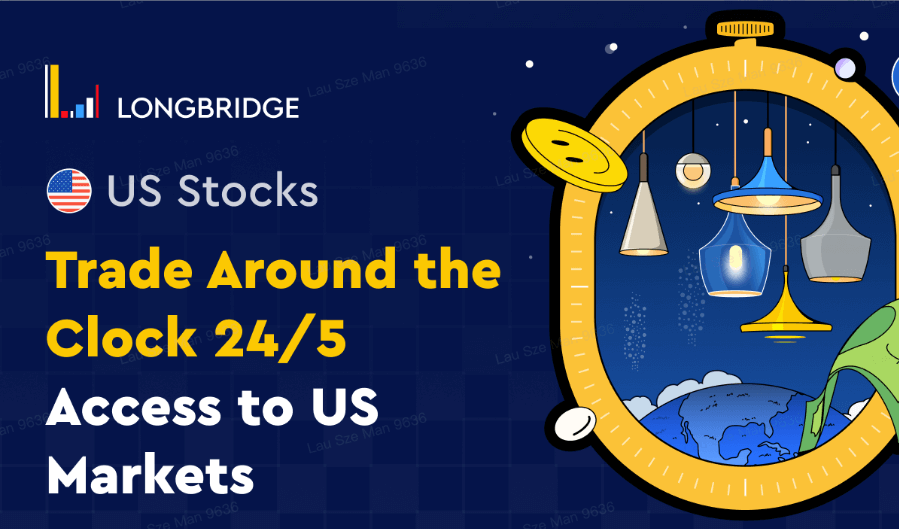 Longbridge Singapore Launches 24hr US Trading to Empower Investors with Round-the-Clock Market Access